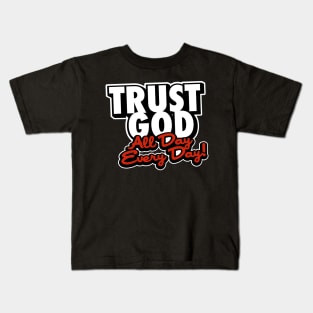 Trust God Kids T-Shirt